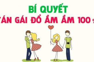 Cách tán gái đổ 100%, không đọc thì phí